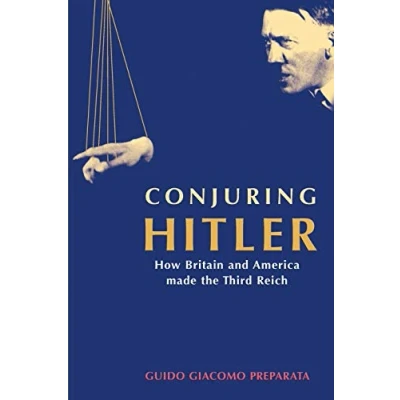 Afbeelding van Conjuring Hitler: How Britain And America Made The Third Reich