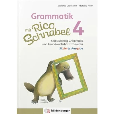 Afbeelding van Grammatik mit Rico Schnabel, Klasse 4 silbierte Ausgabe: Selbstständig und Grundwortschatz trainieren