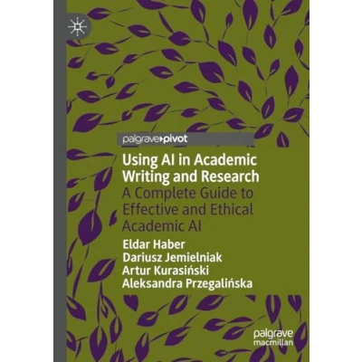 Afbeelding van Using AI in Academic Writing and Research: A Complete Guide to Effective Ethical