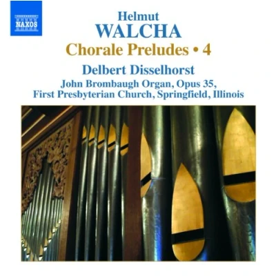 Afbeelding van Delbert Disselhorst Walcha; Chorale Preludes Volume 4 (CD)