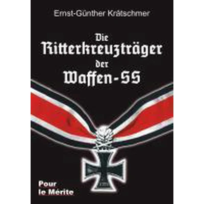 Afbeelding van Die Ritterkreuzträger der Waffen SS