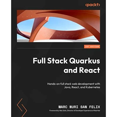 Afbeelding van full stack Quarkus and React: Hands on web development with Java, React, Kubernetes