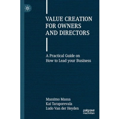 Afbeelding van Value Creation for Owners and Directors: A Practical Guide on How to Lead your Business