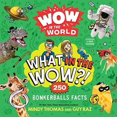 Afbeelding van Wow in the World: What Wow?!: 250 Bonkerballs Facts