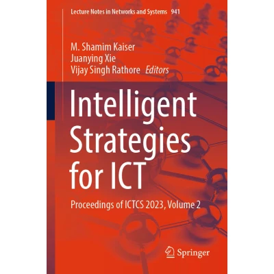 Afbeelding van Intelligent Strategies for ICT: Proceedings of ICTCS 2023, Volume 2: 941