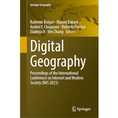 Afbeelding van Digital Geography: Proceedings of the International Conference on Internet and Modern Society (IMS 2023)