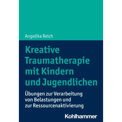 Afbeelding van Kreative Traumatherapie Mit Kindern Und Jugendlichen
