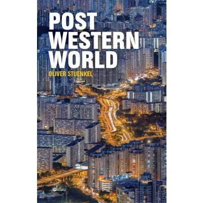 Afbeelding van Post Western World: How Emerging Powers Are Remaking Global Order