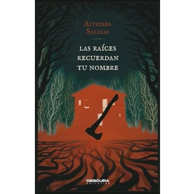 Afbeelding van Las raíces recuerdan tu nombre