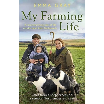 Afbeelding van My Farming Life: Tales from a shepherdess on remote Northumberland farm