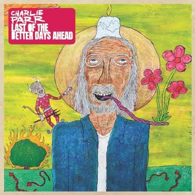 Afbeelding van Charlie Parr Last Of The Better Days Ahead (CD)