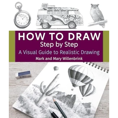 Afbeelding van How to Draw Step by Step: A Visual Guide Realistic Drawing
