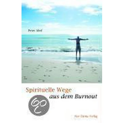 Afbeelding van Spirituelle Wege aus dem Burnout