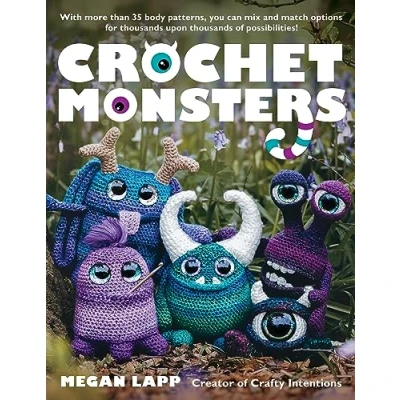Afbeelding van Crochet Monsters: With more than 35 body patterns and options for horns, limbs, antennae so much more, you can mix match thousands upon of possibilities!