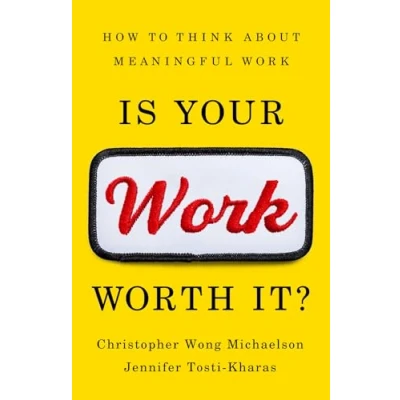 Afbeelding van Is Your Work Worth It?: How to Think about Meaningful