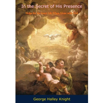 Afbeelding van In the Secret of His Presence