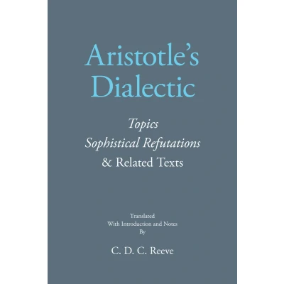 Afbeelding van Aristotle&#039;s Dialectic: Topics, Sophistical Refutations, and Related Texts