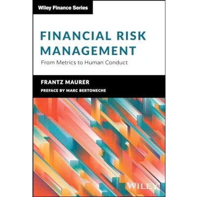 Afbeelding van Financial Risk Management: From Metrics to Human Conduct