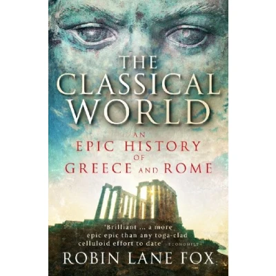 Afbeelding van The Classical World: An Epic History of Greece and Rome