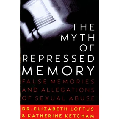 Afbeelding van The Myth of Repressed Memory: False Memories and Allegations Sexual Abuse
