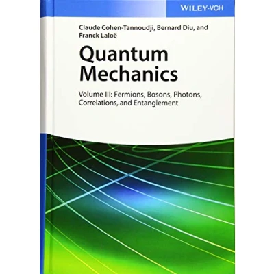 Afbeelding van Quantum Mechanics, Volume 3: Fermions, Bosons, Photons, Correlations, and Entanglement