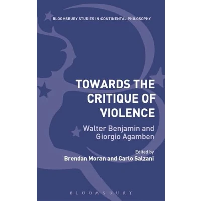 Afbeelding van Bloomsbury Studies in Continental Philosophy Towards the Critique of Violence