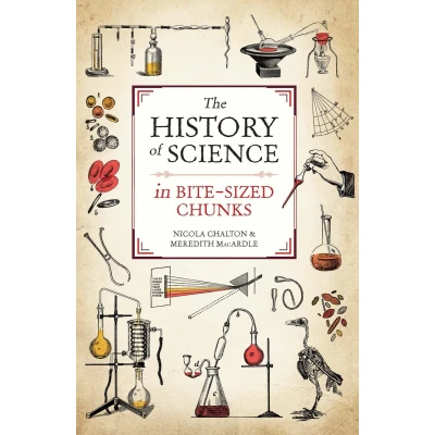 Afbeelding van The History of Science in Bite sized Chunks