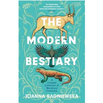 Afbeelding van The Modern Bestiary: A Curated Collection of Wondrous Creatures