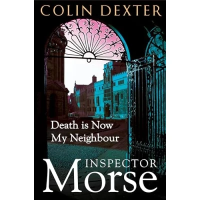Afbeelding van Inspector Morse Mysteries Death is Now My Neighbour