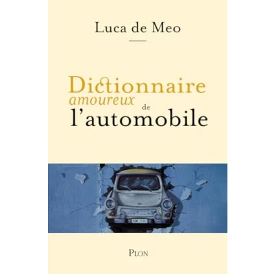 Afbeelding van Dictionnaire amoureux de l&#039;automobile