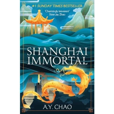 Afbeelding van Shanghai Immortal: A richly told romantic fantasy novel set in Jazz Age Shanghai: 1