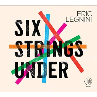 Afbeelding van Eric Legnini Six Strings Under (CD)