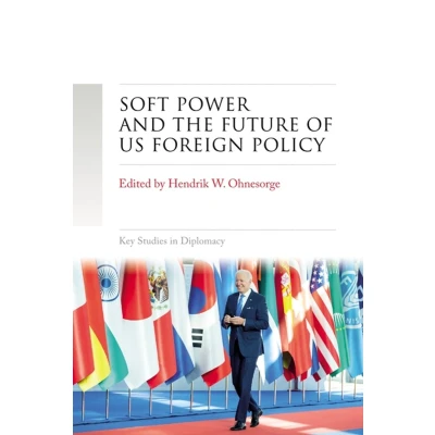 Afbeelding van Soft power and the future of US foreign policy