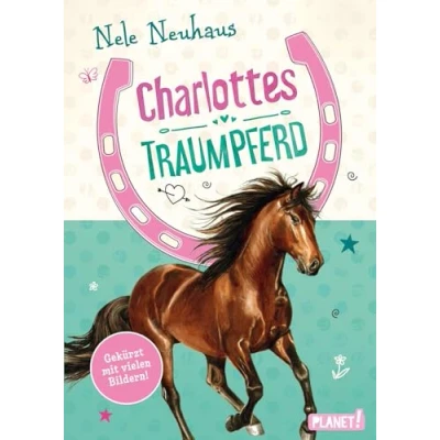 Afbeelding van Charlottes Traumpferd 1: Traumpferd: LeseChecker*in Gekürzte Neuausgabe mit Bildern &amp; süßen Pferde Stickern
