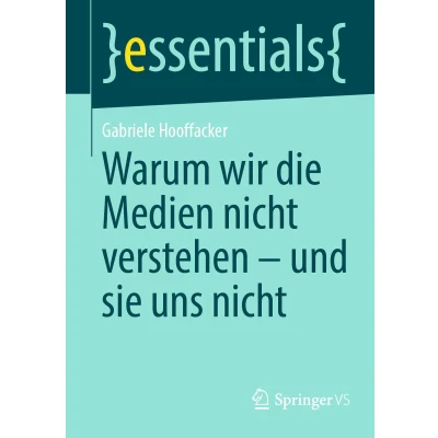 Afbeelding van Warum wir die Medien nicht verstehen und sie uns