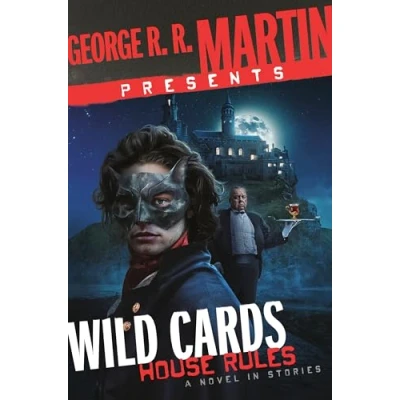 Afbeelding van George R. Martin Presents Wild Cards: House Rules