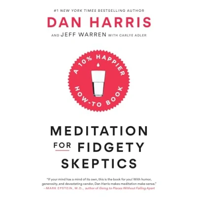 Afbeelding van Meditation For Fidgety Skeptics: A 10% Happier How To Book