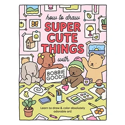 Afbeelding van How to draw Super Cute Things with Bobbie Goods!: Learn &amp; color absolutely adorable art!: 3 (101 Draw): Volume