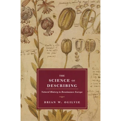 Afbeelding van The Science of Describing: Natural History in Renaissance Europe