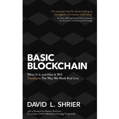 Afbeelding van Basic Blockchain What It Is and How Will Transform the Way We Work Live