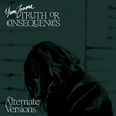 Afbeelding van Yumi Zouma Truth or Consquences Alternate Versions (LP)