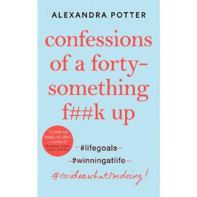 Afbeelding van Confessions of a Forty Something F**k Up