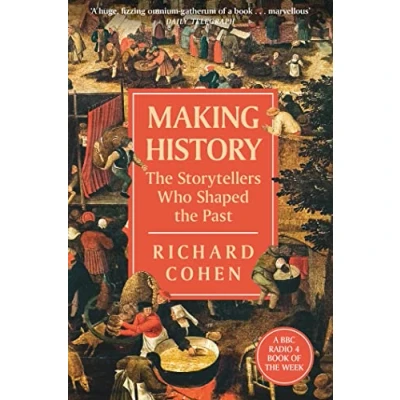 Afbeelding van Making History: the Storytellers Who Shaped Past
