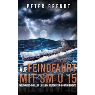 Afbeelding van Auf Feindfahrt mit SM U 15