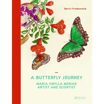 Afbeelding van A Butterfly Journey: Maria Sibylla Merian. Artist and Scientist
