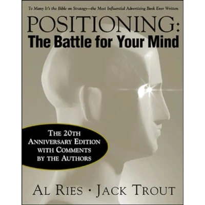 Afbeelding van Positioning: The Battle for Your Mind, 20th Anniversary Edition