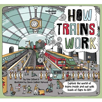 Afbeelding van Lonely Planet Kids How Trains Work: 1 (How Things Work)