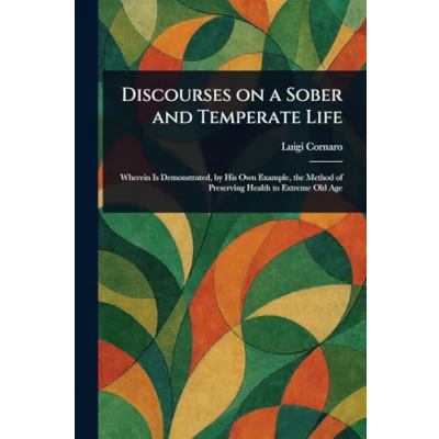 Afbeelding van Discourses On a Sober and Temperate Life