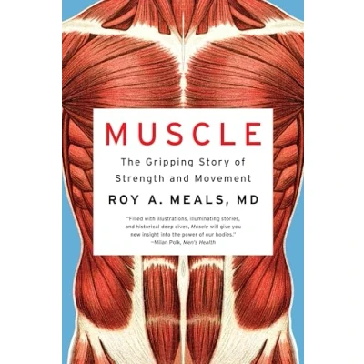 Afbeelding van Muscle: The Gripping Story of Strength and Movement