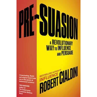 Afbeelding van Pre Suasion: A Revolutionary Way to Influence and Persuade